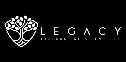 Legacy Landscaping & Fence